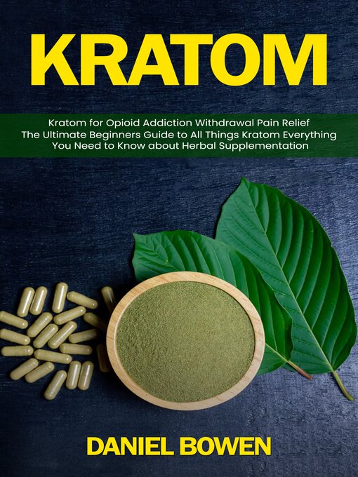 Title details for kratom by Daniel Bowen - Available